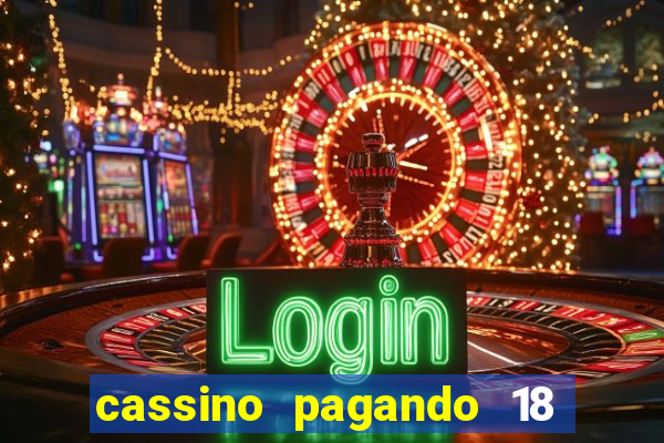 cassino pagando 18 reais no cadastro